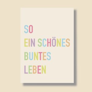 Postkarte A6 "schönes buntes Leben"